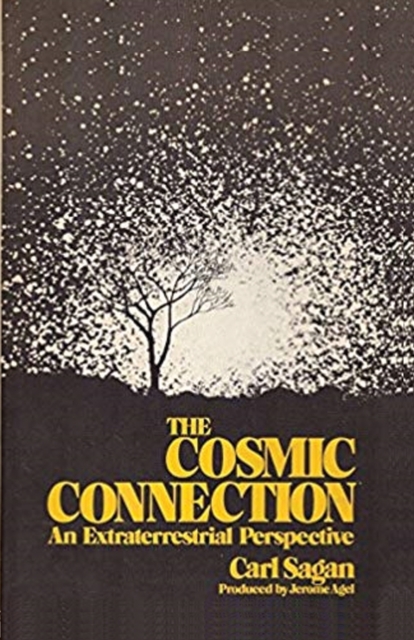 The Cosmic Connection : An Extraterrestrial Perspective, Paperback / softback Book