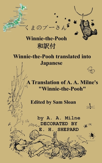Winnie-the-Pooh in Japanese A Translation of A. A. Milne's Winnie-the-Pooh, Paperback / softback Book