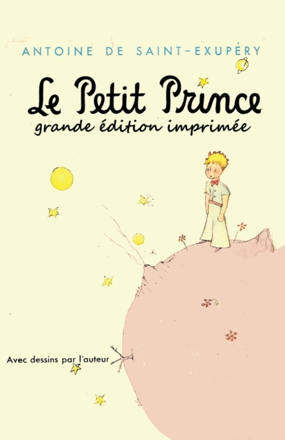 Le Petit Prince - grande edition imprimee, Paperback / softback Book