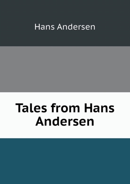 Tales from Hans Andersen, Paperback / softback Book