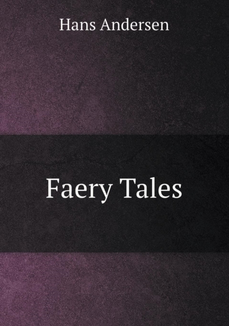 Faery Tales, Paperback / softback Book