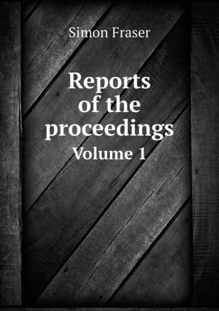 Reports of the Proceedings Volume 1, Paperback / softback Book