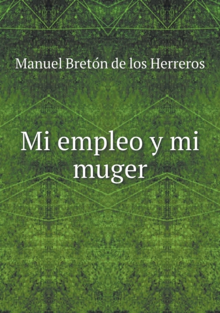 Mi Empleo Y Mi Muger, Paperback / softback Book