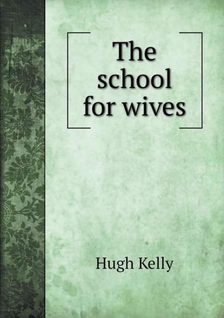 The school for wives, Paperback / softback Book