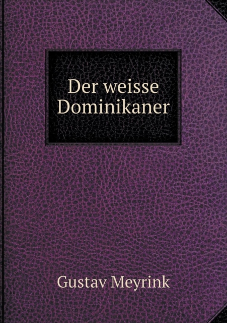 Der Weisse Dominikaner, Paperback / softback Book