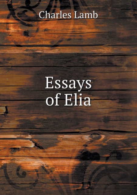 Essays of Elia, Paperback / softback Book