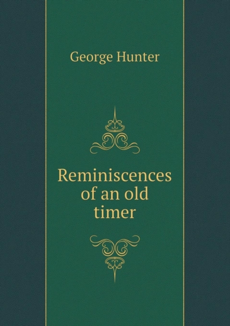 Reminiscences of an Old Timer, Paperback / softback Book
