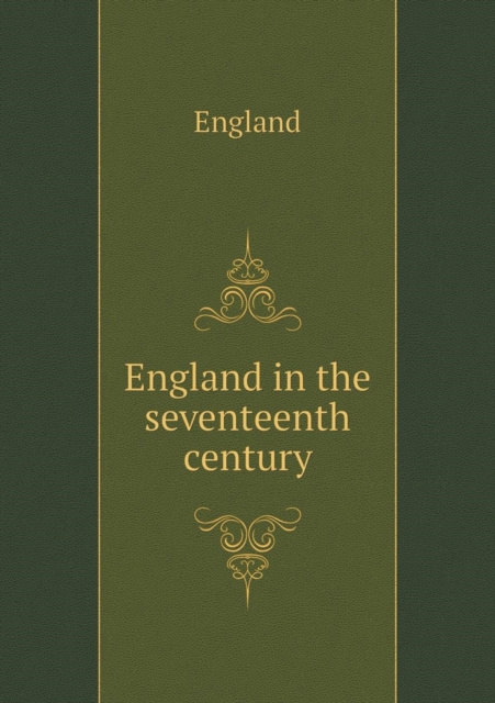 England in the Seventeenth Century, Paperback / softback Book