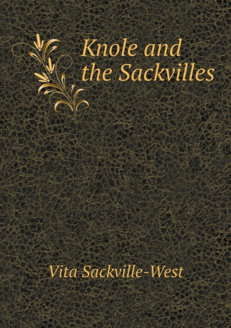 Knole and the Sackvilles, Paperback / softback Book