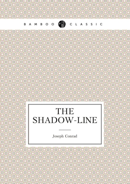The Shadow-Line, Paperback / softback Book