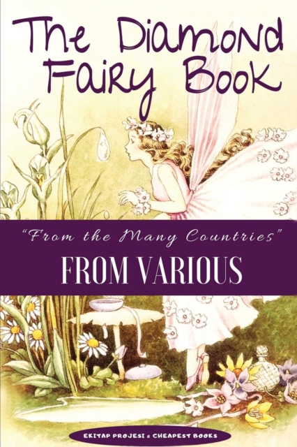 The Diamond Fairy Book : From the Many Countries, Paperback / softback Book
