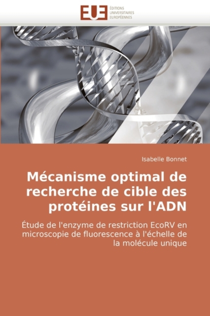 Mecanisme Optimal de Recherche de Cible Des Proteines Sur L'Adn, Paperback / softback Book