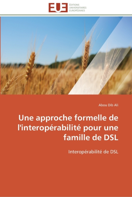 Une approche formelle de l'interoperabilite pour une famille de dsl, Paperback / softback Book