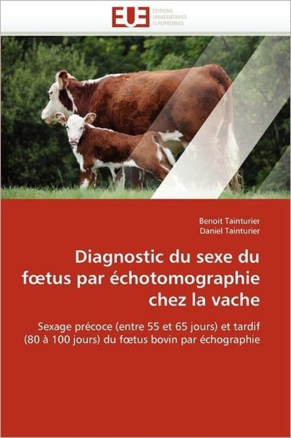 Diagnostic Du Sexe Du F Tus Par  chotomographie Chez La Vache, Paperback / softback Book