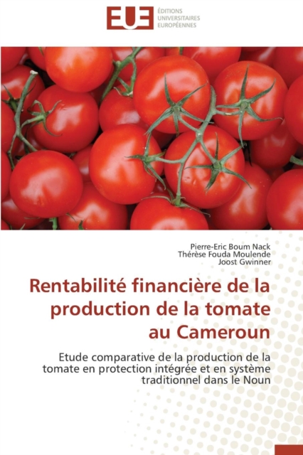 Rentabilit  Financi re de la Production de la Tomate Au Cameroun, Paperback / softback Book