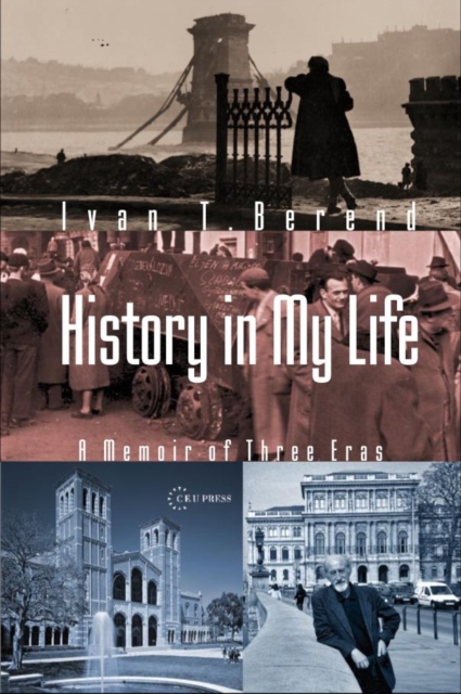History in My Life : A Memoir of Three Eras, PDF eBook