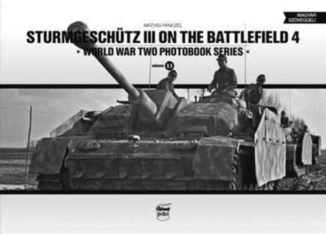 Sturmgeschutz III on the Battlefield 4, Hardback Book