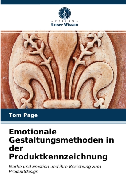 Emotionale Gestaltungsmethoden in der Produktkennzeichnung, Paperback / softback Book