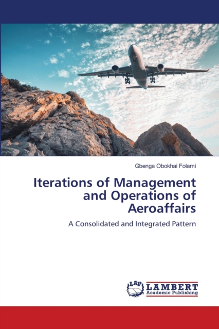 Iterations of Management and Operations of Aeroaffairs, Paperback / softback Book