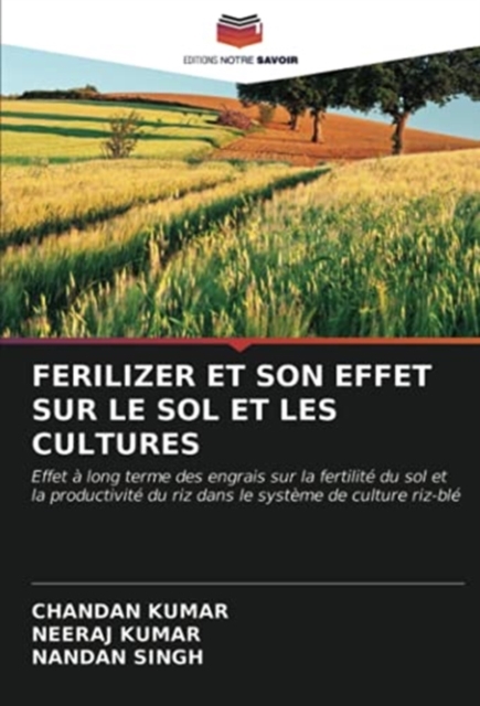 Ferilizer Et Son Effet Sur Le Sol Et Les Cultures, Paperback / softback Book
