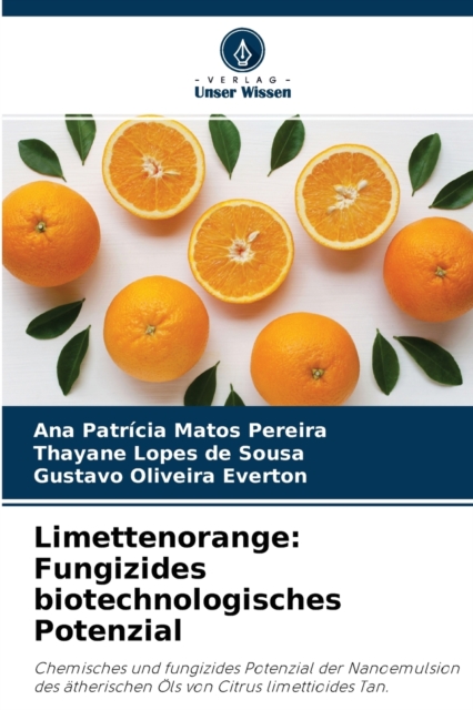 Limettenorange : Fungizides biotechnologisches Potenzial, Paperback / softback Book