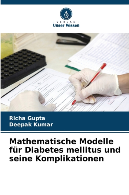 Mathematische Modelle fur Diabetes mellitus und seine Komplikationen, Paperback / softback Book