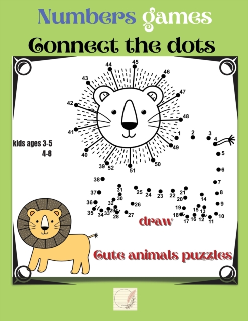 Numbers games Connect the dots  draw Cute animals puzzles : Dot to dot connect the numbers and draw/Color-in/8.5'11'inch Large/Adorable Animals,Birds,Fish,Unicorns,Mermaid puzzles/Ages 3-5,6-8/, Paperback Book