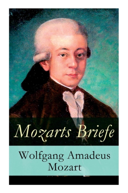 Mozarts Briefe - Vollstandige Ausgabe, Paperback / softback Book