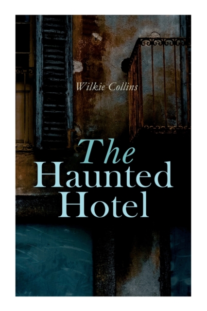 The Haunted Hotel : Murder Mystery, Paperback / softback Book