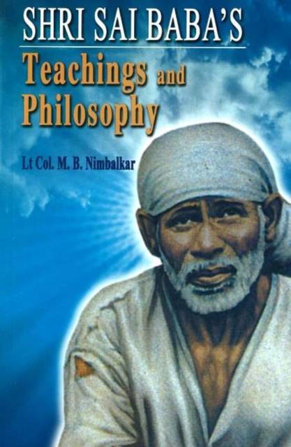 Shri Sai Baba's : Teachings & Philosophy, Paperback / softback Book