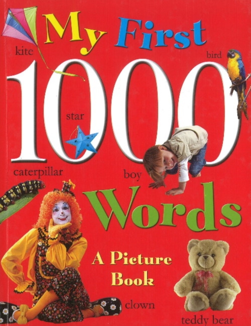 My First 1000 Words : A Picture Book, Hardback Book