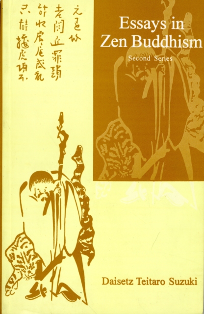 Essays in Zen Buddhism : Second Series, Paperback / softback Book