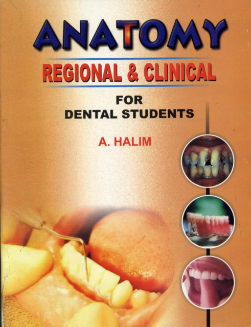 Anatomy Regional and Clinical for Dental Students, Paperback / softback Book