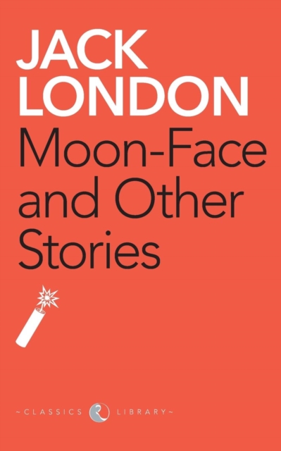 Moon-Face And Other Stories, Paperback / softback Book