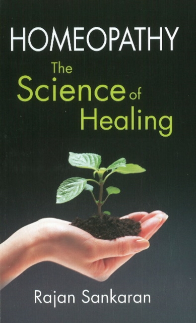 Homoeopathy : The Science of Healing, Paperback / softback Book