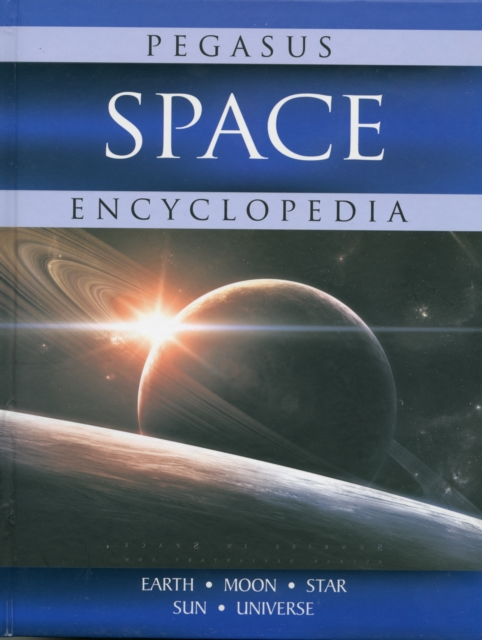 Space : Pegasus Encyclopedia, Hardback Book