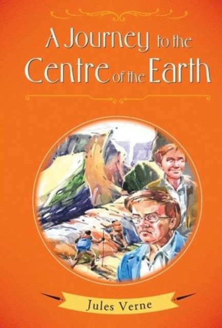 A Journey to the Centre of the Earth, Hardback Book