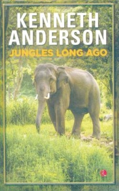 Jungles Long Ago.Anderson, Paperback / softback Book