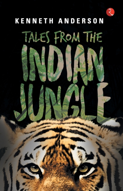 Tales from the Indian Jungle, Paperback / softback Book