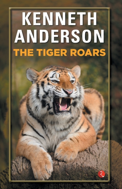 The Tiger Roars, Paperback / softback Book