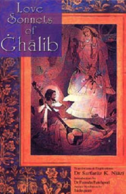 Love Sonnets of Ghalib, Hardback Book