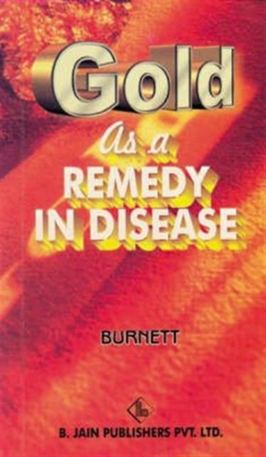 Gold as a Remedy in Disease, Paperback / softback Book