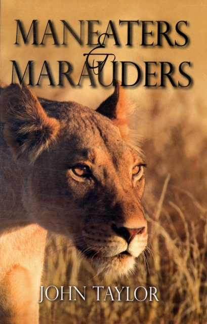 Maneaters & Marauders, Hardback Book