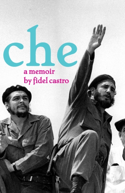 Che : A Memoir, Paperback / softback Book