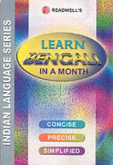 Learn Bengali in a Month : Easy Method of Learning Bengali Through English without a Teacher, Paperback / softback Book