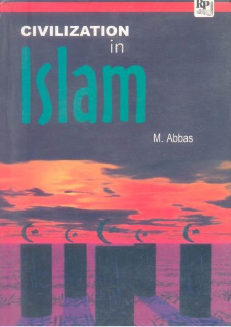 Civilization in Islam, Paperback Book