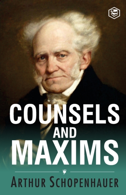 Counsels and Maxims, Paperback / softback Book