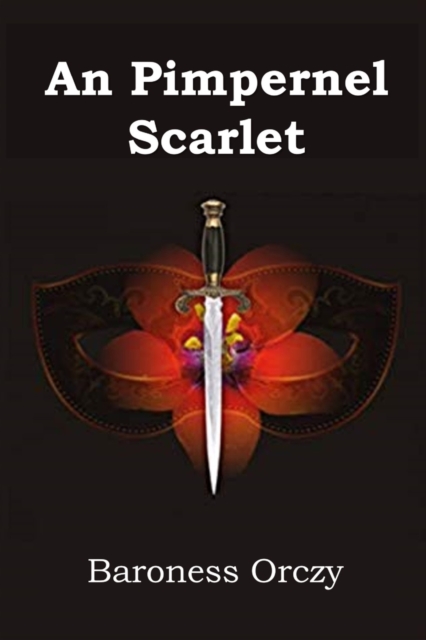 An Pimpernel Scarlet : The Scarlet Pimpernel, Irish Edition, Paperback / softback Book