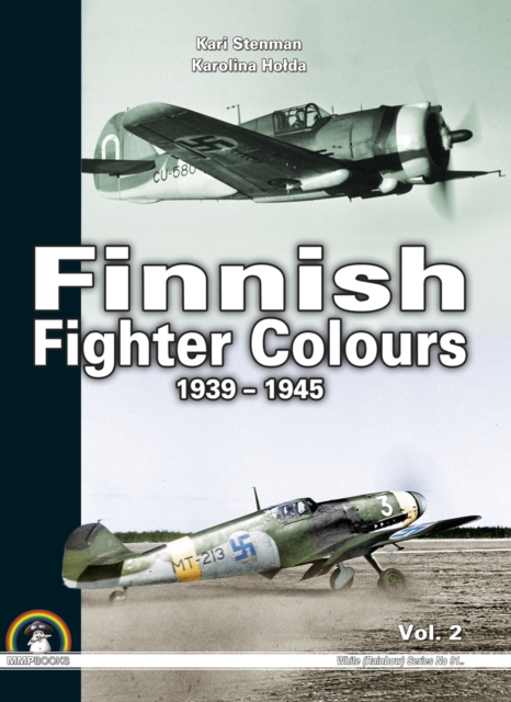 Finnish Fighter Colours 1939-1945 : Volume 2, Hardback Book