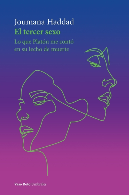 El tercer sexo : Lo que Platon me conto en su lecho de muerte, Paperback / softback Book